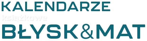 napis Kalendarze książkowe Błysk&Mat