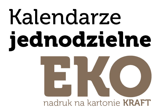 Kalendarze jednodzielne EKO nadruk na kartonie KRAFT napis: Kalendarze jednodzielne EKO nadruk na kartonie KRAFT