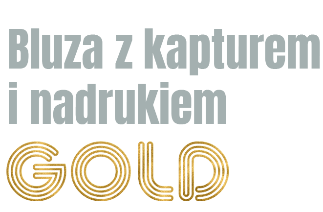 napis: Bluza z kapturem i nadrukiem GOLD napis: Bluza z kapturem i nadrukiem GOLD