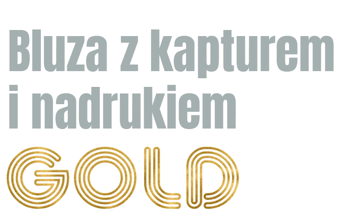 napis: Bluza z kapturem i nadrukiem GOLD napis: Bluza z kapturem i nadrukiem GOLD