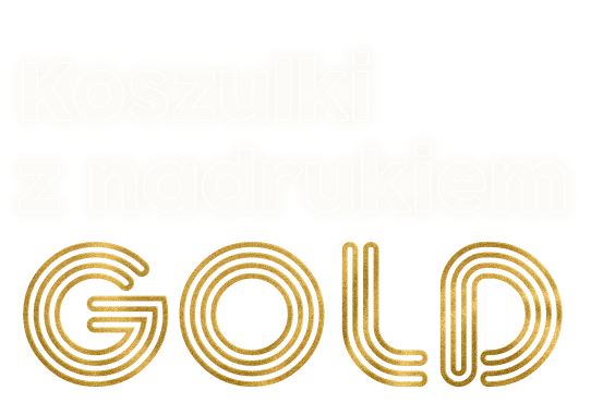 napis: Koszulki z nadrukiem GOLD napis: Koszulki z nadrukiem GOLD