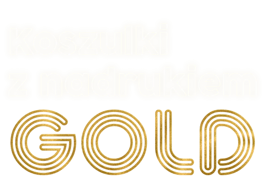 napis: Koszulki z nadrukiem GOLD napis: Koszulki z nadrukiem GOLD