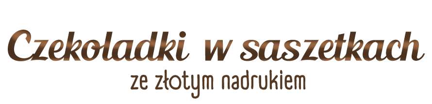 napis: Czekoladki w saszetkach ze złotym nadrukiem napis: Czekoladki w saszetkach ze złotym nadrukiem