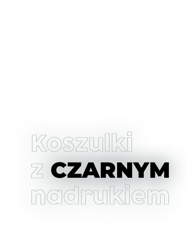 napis: Koszulki z czarnym nadrukiem
