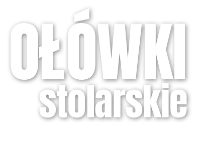 napis: OŁÓWKI stolarskie