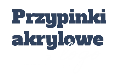 napis: Przypinki akrylowe z logo napis: Przypinki akrylowe z logo